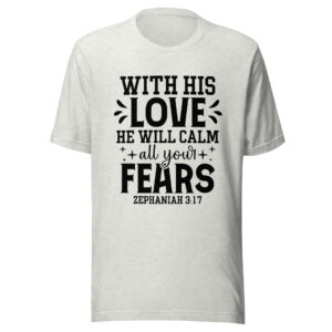 The Calming Love Tee (Zephaniah 3:17)